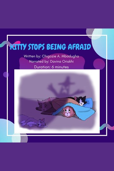 Kitty Stops Being Afraid - A Cat Adventure Picture Book about Developing Courage - cover