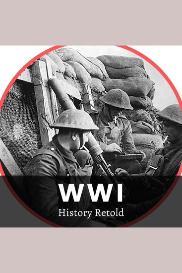 WWI - An Overview of the First World War That Changed the World Forever - cover