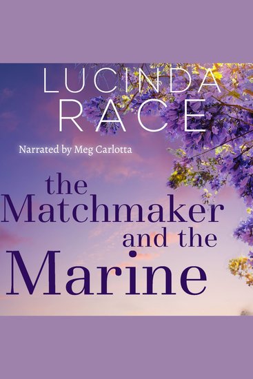 The Matchmaker and The Marine - A Clean Small Town Romance - cover