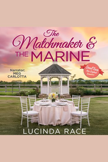 The Matchmaker and The Marine - A Later in Life Small Town Romance - cover