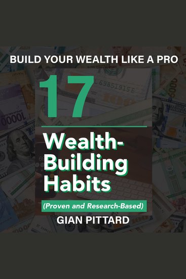 Build Your Wealth Like a Pro - 17 Wealth-Building Habits (Proven and Research-Based) - cover