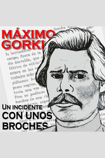 Un incidente con unos broches - Máximo Gorki - cover