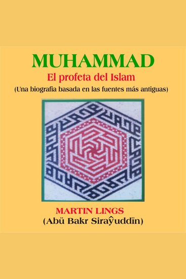 Muhammad "El profeta del Islam" - Una biografía basada en las fuentes más antiguas - cover