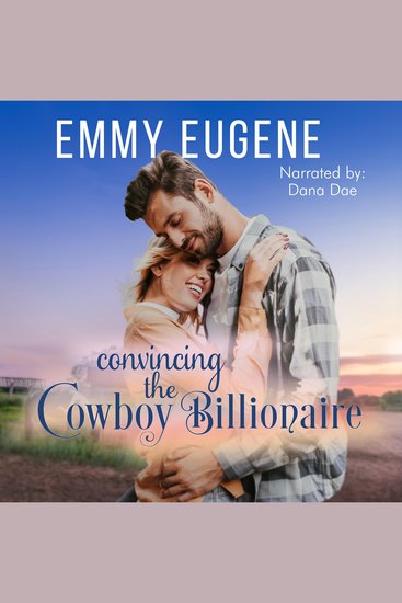 Convincing the Cowboy Billionaire - A Chappell Brothers Novel - cover