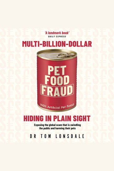 Multi-Billion-Dollar Pet Food Fraud - cover