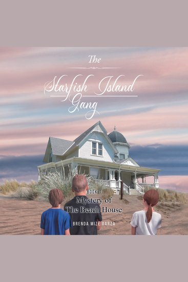 Starfish Island Gang The: Mystery of The Beach House - cover