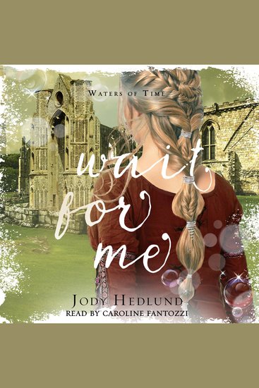 Wait For Me - A Sweet Time Travel Romance - cover