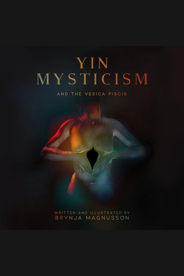 Yin Mysticism - And the Vesica Piscis - cover