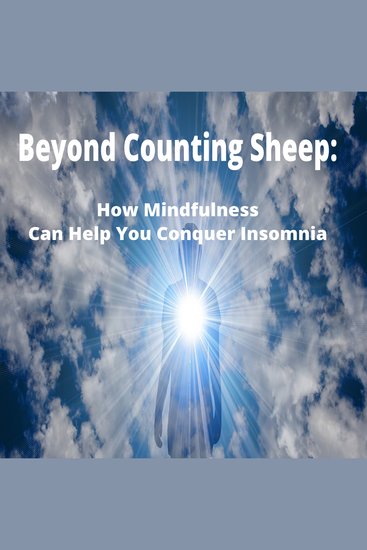 Beyond Counting Sheep - How Mindfulness Can Help You Conquer Insomnia - cover