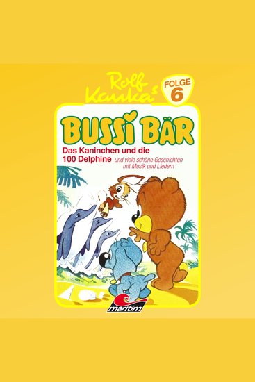 Bussi Bär Folge 6: Das Kaninchen und die 100 Delphine - cover