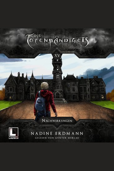 Nachwirkungen - Die Totenbändiger Band 15 (Ungekürzt) - cover