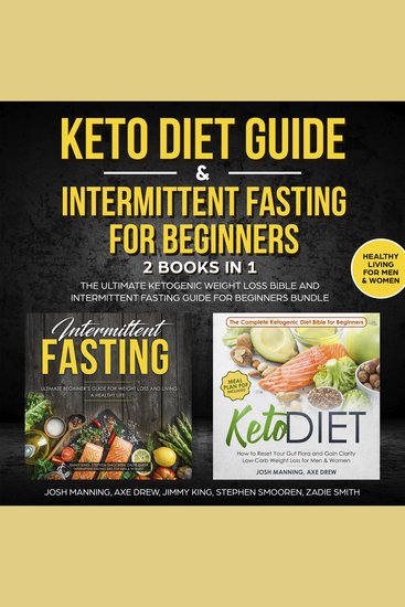 Keto Diet Guide & Intermittent Fasting for Beginners - 2 Books in 1 - The Ultimate Ketogenic Weight Loss Bible and Intermittent Fasting Guide for Beginners Bundle - cover