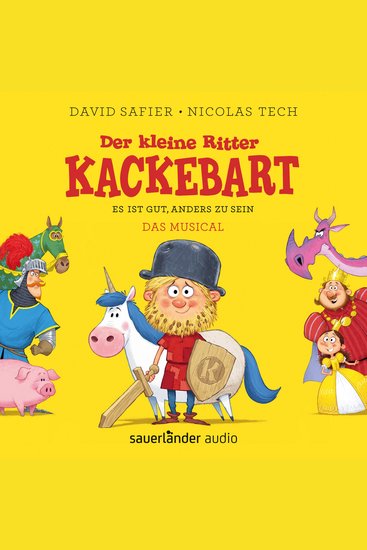 Der kleine Ritter Kackebart - Es ist gut anders zu sein - Das Musical - cover