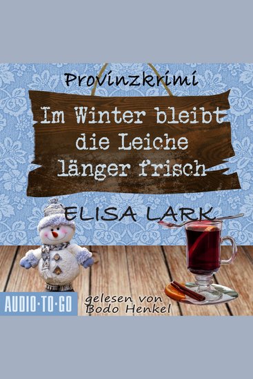 Im Winter bleibt die Leiche länger frisch - Der zweite Fall für den Karl Ramsauer - Karl Ramsauer Band 2 (ungekürzt) - cover