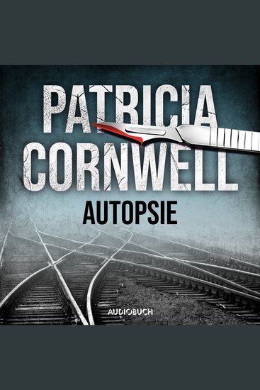 Autopsie (Ein Fall für Kay Scarpetta 25) - cover