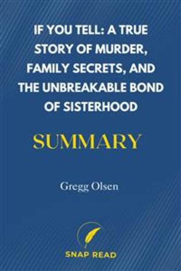 Summary and Analysis of If You Tell - A Study Guide to Gregg Olsen's Book - cover