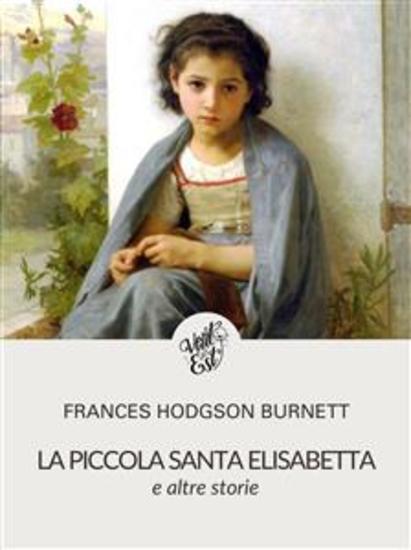 La piccola Santa Elisabetta e altre storie - cover