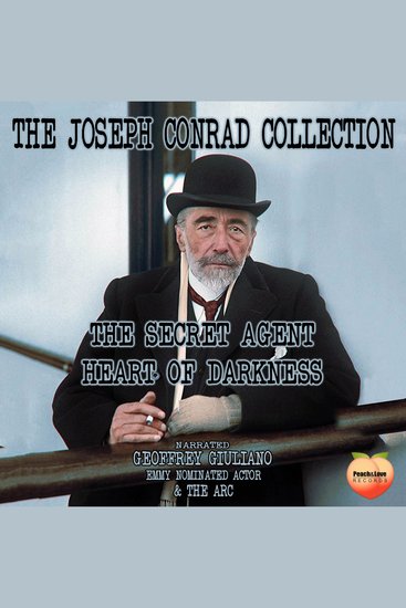 The Joseph Conrad Collection - The Secret Agent and Heart Of Darkness - cover