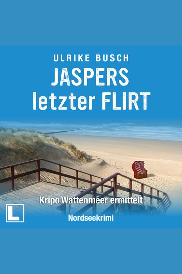 Jaspers letzter Flirt - Kripo Wattenmeer ermittelt Band 2 (ungekürzt) - cover