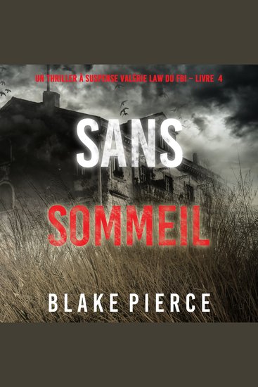 Sans sommeil (Un Thriller à suspense Valérie Law du FBI – Livre 4) - Narration par une voix synthétisée - cover