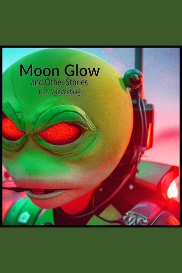 Moon Glow - and Other Stories - cover