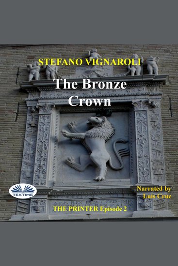 The Bronze Crown - The Printer - Second Episode - cover