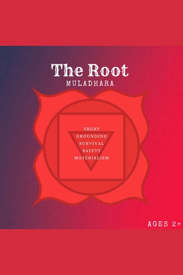 Tapped Into The Roots - Navigating Through The Root Chakra - cover