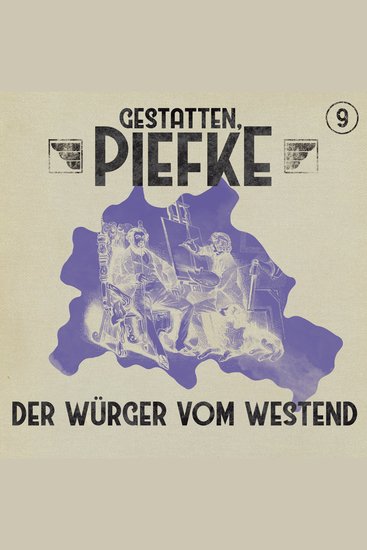 Gestatten Piefke Folge 9: Der Würger vom Westend - cover