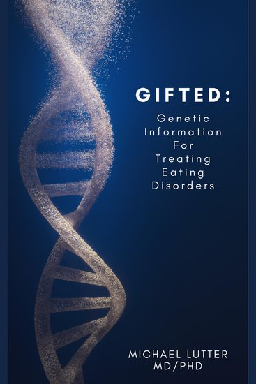 GIFTED: Genetic Information For Treating Eating Disorders - cover