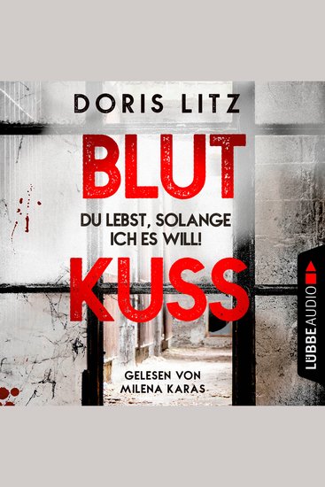 Blutkuss - Du lebst solange ich es will! - Lina Saint-George-Reihe Teil 3 (Ungekürzt) - cover