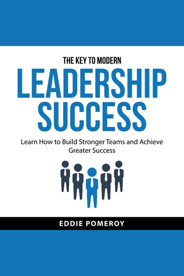 The Key to Modern Leadership Success - cover