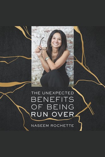 The Unexpected Benefits of Being Run Over - cover