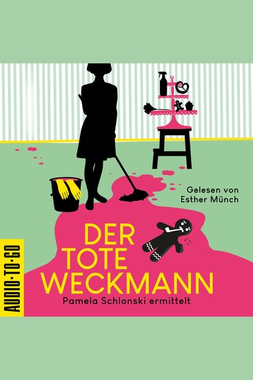 Der tote Weckmann - Pamela Schlonski ermittelt Band 2 (ungekürzt) - cover