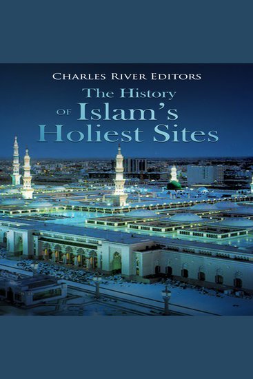 The History of Islam's Holiest Sites - cover