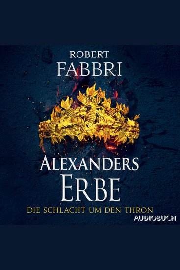 Alexanders Erbe: Die Schlacht um den Thron - cover