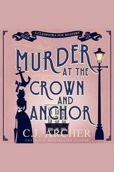 Murder at the Crown and Anchor - Cleopatra Fox Mysteries book 6 - cover