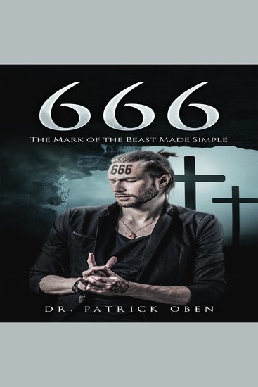 666 - The Mark of the Beast Made Simple - cover