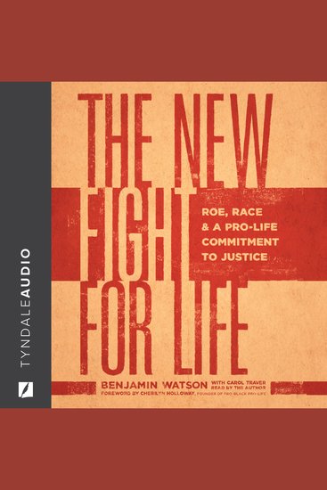 The New Fight for Life - Roe Race and a Pro-Life Commitment - cover