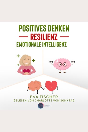 Positives Denken Resilienz emotionale Intelligenz (ungekürzt) - cover