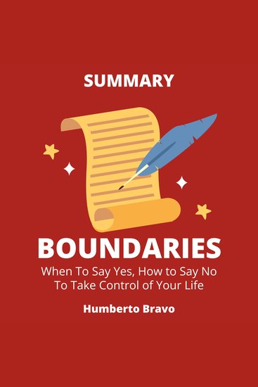 Summary of Boundaries: When to Say Yes How to Say No To Take Control of Your Life - cover