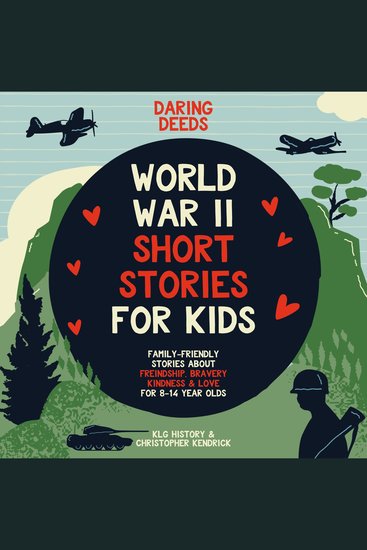 Daring Deeds - World War II Short Stories for Kids - Family-Friendly Stories About Friendship Bravery Kindness & Love for 8-14 Year Olds - cover