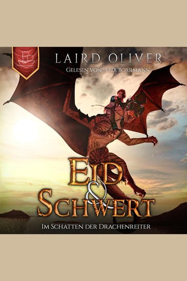 Eid & Schwert: Im Schatten der Drachenreiter - Die Drachenreiter von Thir Duhamat Band 1 (ungekürzt) - cover
