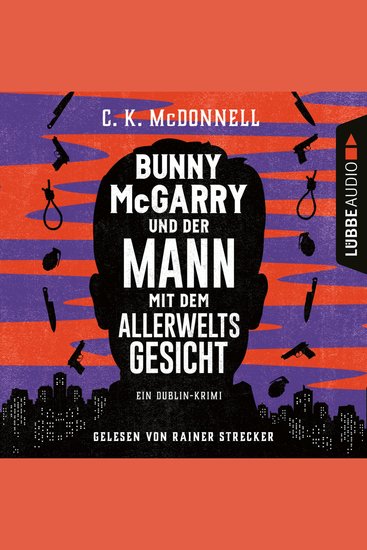 Bunny McGarry und der Mann mit dem Allerweltsgesicht - Bunny McGarry - Ein Dublin-Krimi Teil 1 (Gekürzt) - cover