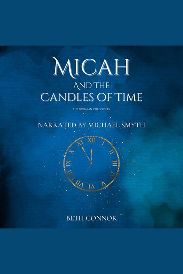Micah and the Candles of Time - The Isdralan Chronicles - cover