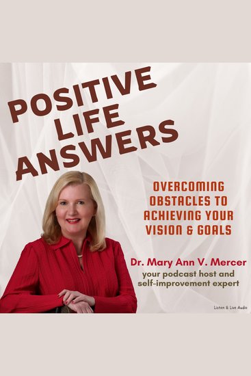 Positive Life Answers: Overcoming Obstacles to Achieving Your Vision & Goals - cover