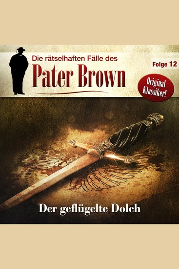 Die rätselhaften Fälle des Pater Brown Folge 12: Der geflügelte Dolch - cover