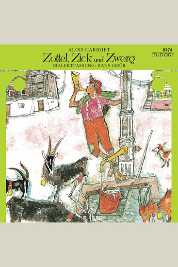 Zottel Zick und Zwerg - Eine Geschichte von drei Geissen - cover