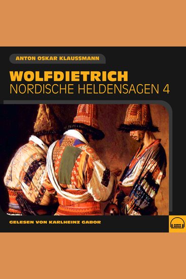 Wolfdietrich (Nordische Heldensagen Folge 4) - cover