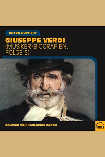 Giuseppe Verdi - Musiker-Biografien Folge 3 - cover