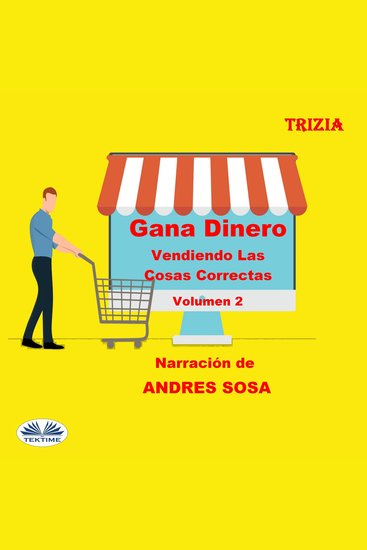 Gana Dinero Vendiendo Las Cosas Correctas Volumen 2 - cover
